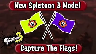 A NEW Splatoon 3 MODE Concept: Capture The Flags