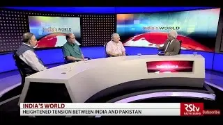 India’s World -Heightened tension between India and Pakistan