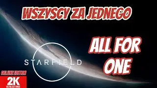 Starfield &ndash; Wszyscy za jednego - All for One | Ultra Settings | Zagrajmy