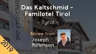 Das Kaltschmid - Familotel Tirol 4⋆ Review 2019