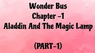 Aladdin And The Magic Lamp||Part-1||Objective Type Questions||Learn And Enjoy||