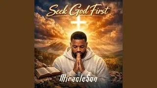 SEEK GOD FIRST