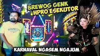 Ampuh Brewog Genk HPRO Eksekutor Karnaval Ngasem Ngajum