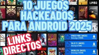 TO 10 JUEGOS HACKEADOS PARA ANDROID 2025 /LINKS DIRECTOS/✅