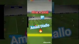 A Solo Goal Amad Diallo🔥⚡️🔥 #foryou #efootball #pes #amaddiallo #solo