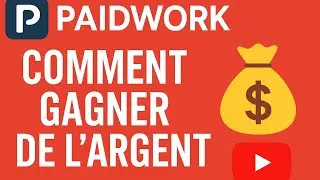  Comment gagner de l&rsquo;argent avec l&rsquo;application Paidwork en #2025 