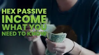 What You Need To Know About Hex Passive Income