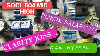 socl 504 modif mid high super clarity jernih suaranya