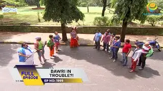 Ep 1999 - Bawri In Trouble?! | Taarak Mehta Ka Ooltah Chashmah | Full Episode | तारक मेहता