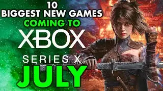 10 Biggest New Xbox Series X Games Coming July 2025