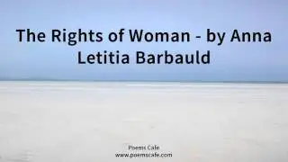 The Rights of Woman   by Anna Letitia Barbauld