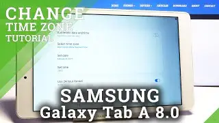 How to Change Date & Time in SAMSUNG Galaxy Tab A 8.0 &ndash; Time Adjustment