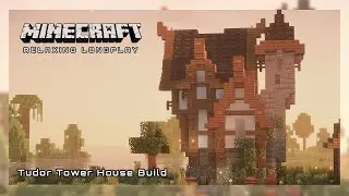 Medieval Tudor Tower House Minecraft Longplay