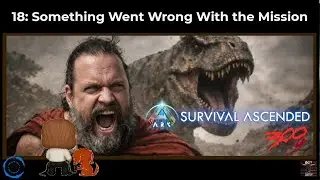 Ark Survival Ascended 300 Series [PS5 Pro] - 18 Something Went Wrong With the Mission