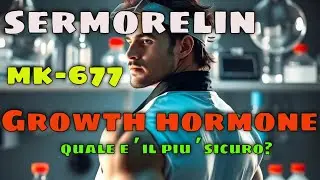 SERMORELIN, il confronto con MK-677 e HGH
