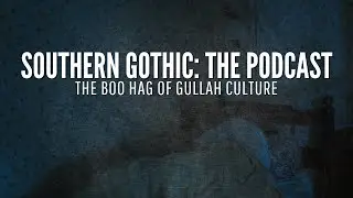 The Boo Hag of Gullah Culture