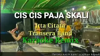 Cis Cis Paja Skali_-_Transera Cover Itta Citata_-_Karaoke Remix RDK TRANSERA