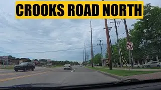 Driving with Scottman895: Crooks Rd North | MICHIGAN