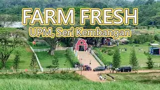 【KL Travel】Farm Fresh @ UPM  2023 |  Experience The Farm Life