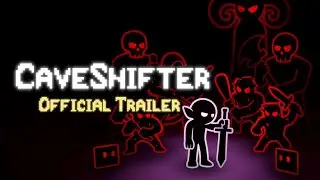 Caveshifter - Official Demo Trailer