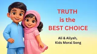 The Light of Truth 🌟 | Ali & Aaliyah | Moral Song  | Truth vs Lies