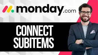 How to Connect a Subitem from One Board to a Subitem in another Board in Monday.com