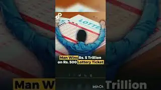 Man wins Rs.5 Trillion on Rs.500 lottery tickets #shorts #lottery #india
