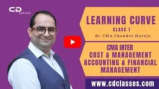 Learning Curve class 1| cma intermediate lectures group 2 | learning curve theory in hindi