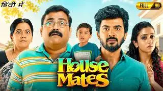 House Mates Full Movie In Hindi | Darshan, Aarsha Chandini, Kaali Venkat | Explanation & Breakdown