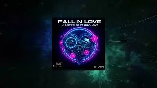 Master Beat Projekt - Fall in Love (Original Mix) [ Nextrax Digital ]