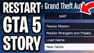 How To Restart GTA 5 Story Mode - Full Guide