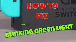 How to fix blinking green light on nintendo switch