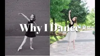 Why I Dance (with performance footage) - TwinTalksBallet