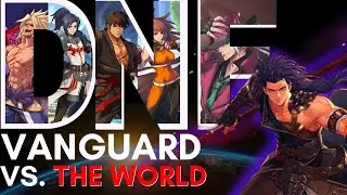 VANGUARD VS. THE WORLD ( DNF Duel )