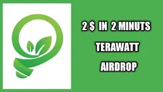 TERAWATT AIRDROP || 2 $ IN 2 MINUTS || FREE 5 LED TOKEN