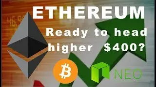 Готов ли Ethereum превзойти ожидания? Плюс Bitcoin Cash! Обновление NEO