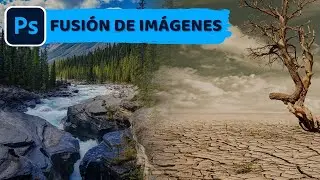 ✅ Como fusionar im&aacute;genes en Photoshop 🤯