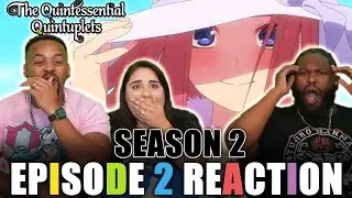 The Quintessential Quintuplets Season 2 Episode 2 Reaction