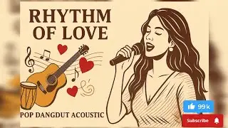 ✨ Rhythm of Love &ndash; A fusion of Pop, Dangdut, and Acoustic in English ✨ 