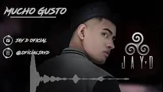 Jay D - Mucho Gusto (Cover Audio) 08