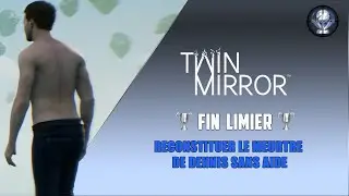 Twin Mirror : Troph&eacute;es/Succ&egrave;s (Fin limier)