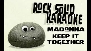 Madonna - Keep It Together (karaoke)