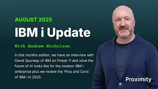 IBM i Update: August 2025 - Discussing the Power11 Launch
