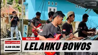 LELAHKU BOWOS OJAN SULING DISYA MUSIK