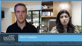 Digital Transformation World Series 2020 - Week 3 highlights