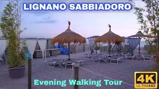Lignano Sabbiadoro, Italy  || Walking in the Evening 4K UHD