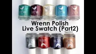 Wrenn Polish Live Swatch (Part 2)
