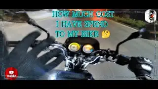 How much cost i have spend to my bike ? And tell me what changes I have to make in my bike