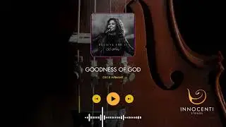 Goodness of God | CeCe Winans | Innocenti Strings