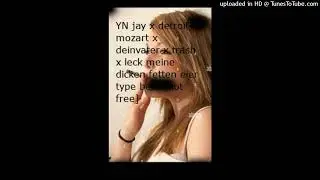 YN jay x detroit x mozart x deinvater x trash x leck meine dicken fetten eier type beat [not free]